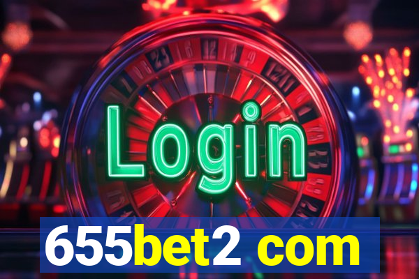 655bet2 com